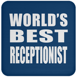 World's Best Receptionist - Drink Coaster