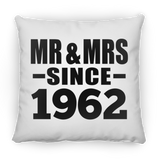 62nd Anniversary Mr & Mrs Since 1962 - Throw Pillow