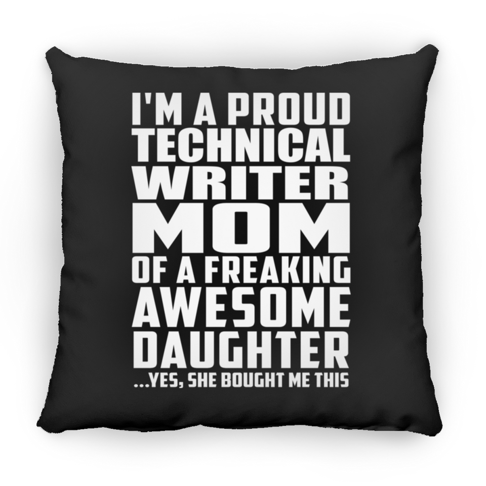 Proud Technical Writer Mom Of Awesome Daughter - Throw Pillow Black