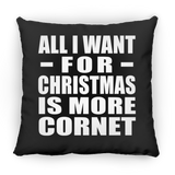 All I Want For Christmas Is More Cornet - Throw Pillow Black