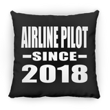 Airline Pilot Since 2018 - Throw Pillow Black