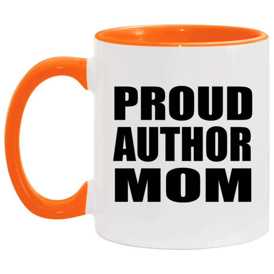 Proud Author Mom - 11oz Accent Mug Orange