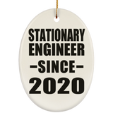 Stationary Engineer Since 2020 - Oval Ornament