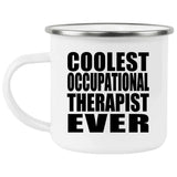 Coolest Occupational Therapist Ever - 12oz Camping Mug