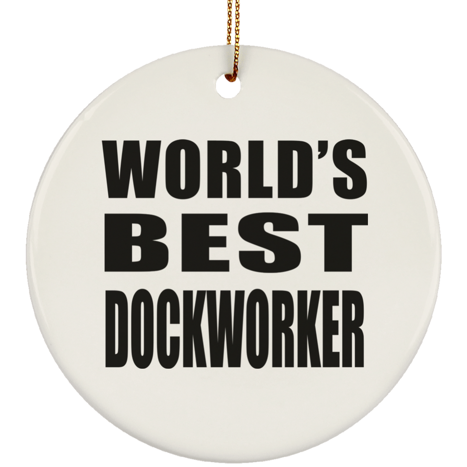 World's Best Dockworker - Circle Ornament