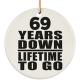 69th Anniversary 69 Years Down Lifetime To Go - Circle Ornament