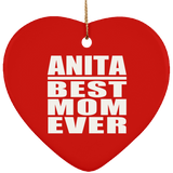 Anita Best Mom Ever - Heart Ornament