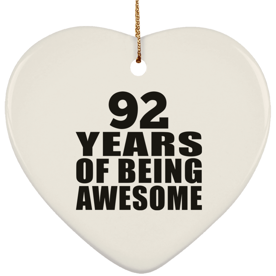 92nd Birthday 92 Years Of Being Awesome - Heart Ornament