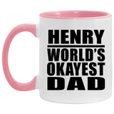 Henry World's Okayest Dad - 11oz Accent Mug Pink