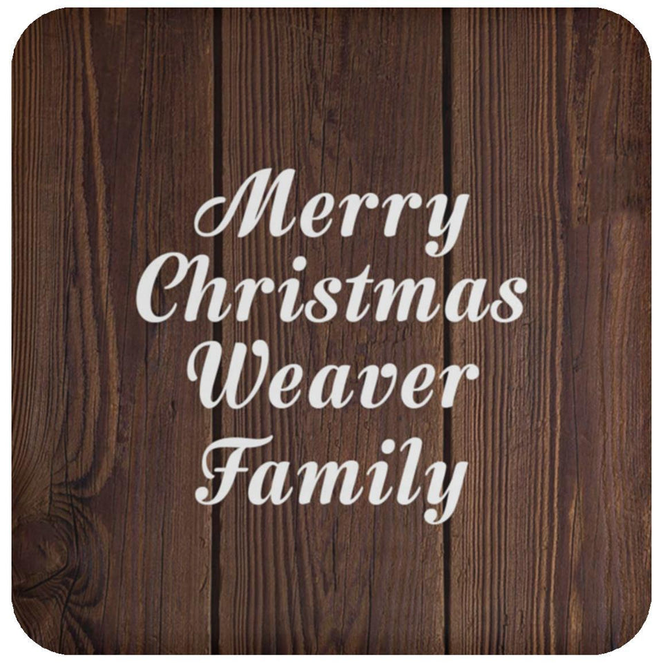 Merry Christmas Weaver Family - Drink Coaster D