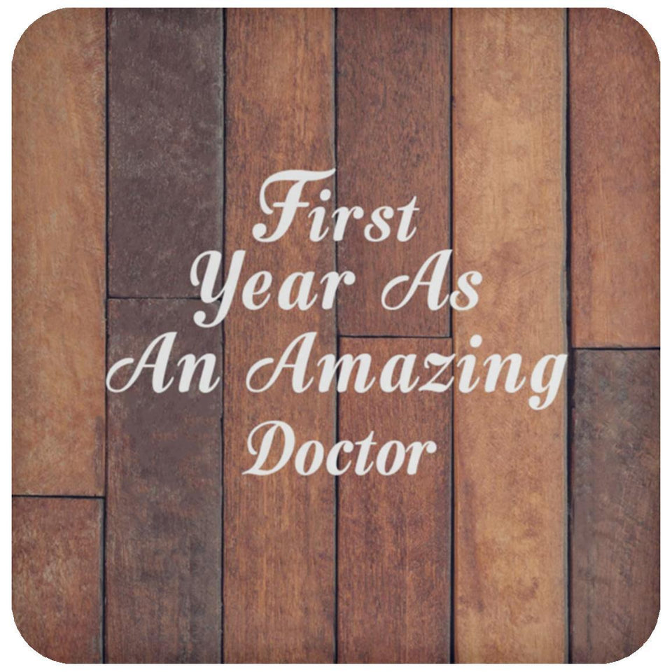 First Year As An Amazing Doctor - Drink Coaster E