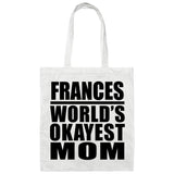 Frances World's Okayest Mom - Tote Bag White