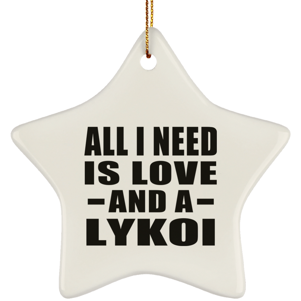 All I Need Is Love And A Lykoi - Star Ornament