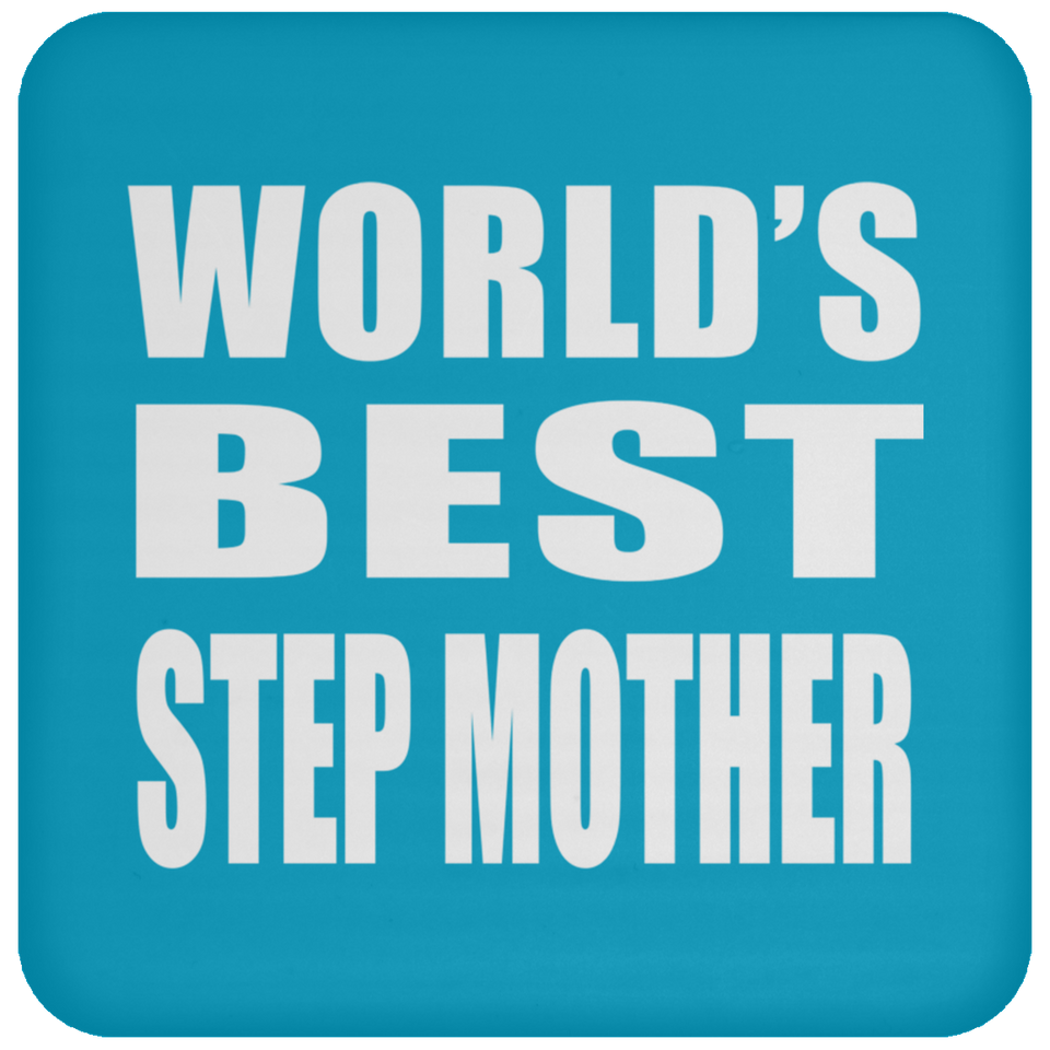 World's Best Step Mother - Drink Coaster