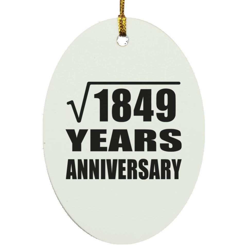 43rd Anniversary Square Root of 1849 Years Anniversary - Oval Ornament