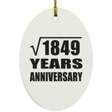 43rd Anniversary Square Root of 1849 Years Anniversary - Oval Ornament