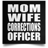 Mom Wife Corrections Officer - Poster Square