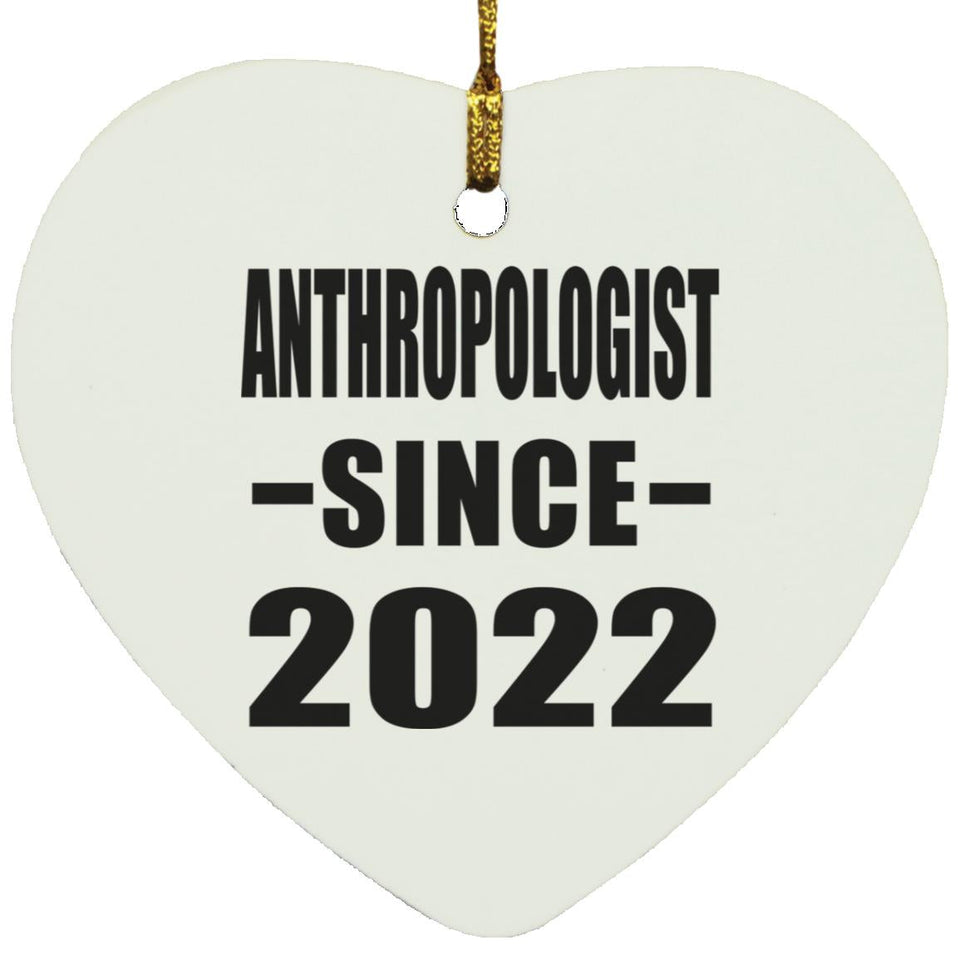 Anthropologist Since 2022 - Heart Ornament