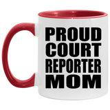 Proud Court Reporter Mom - 11oz Accent Mug Red
