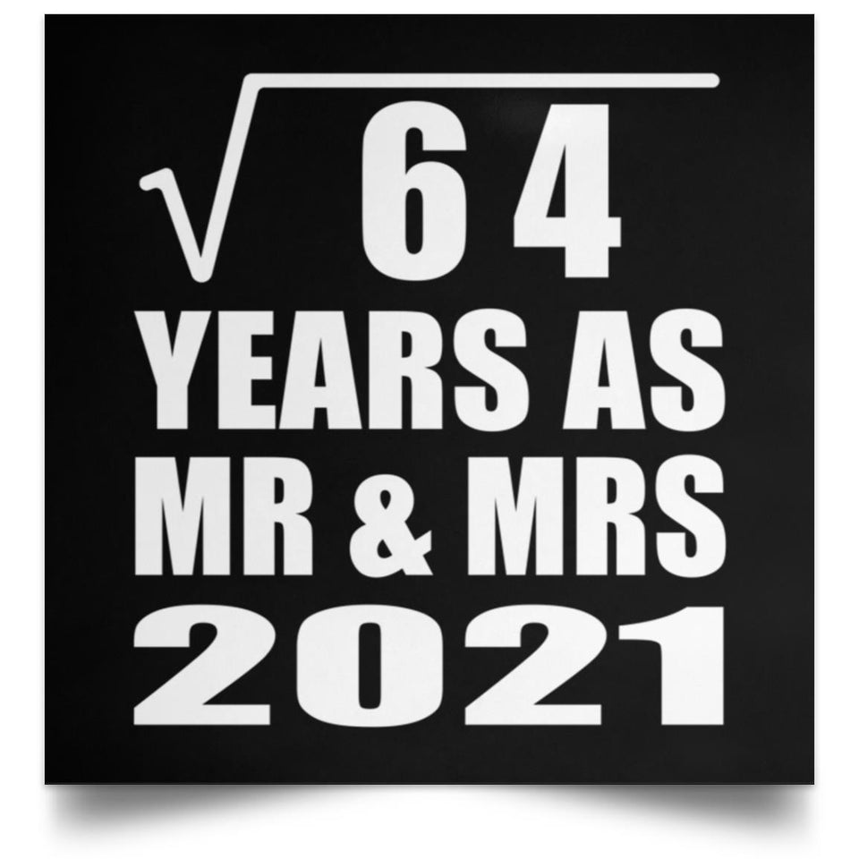 8th Anniversary Square Root of 64 Years As Mr & Mrs 2021 - Poster Square