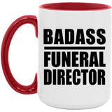 Badass Funeral Director - 15oz Accent Mug Red