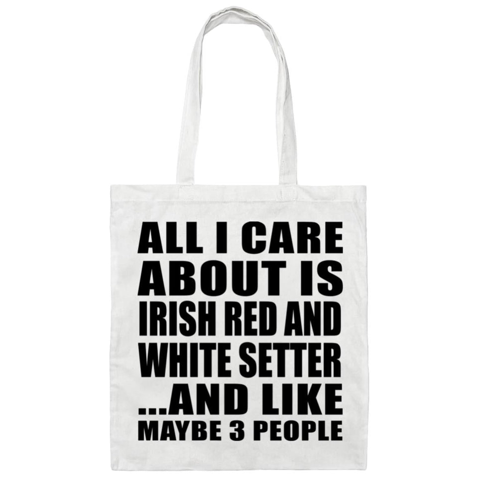 All I Care About Is Irish Red And White Setter - Tote Bag White