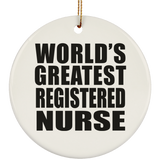World's Greatest Registered Nurse - Circle Ornament