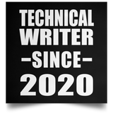 Technical Writer Since 2020 - Poster Square