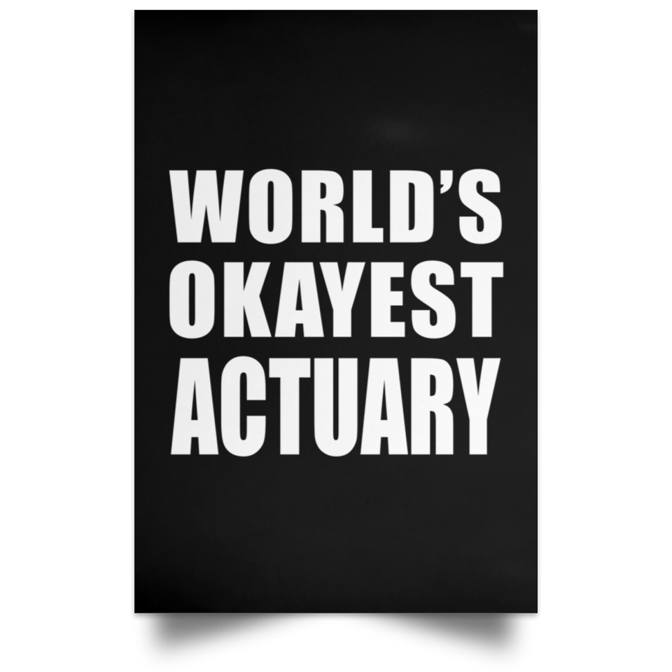 World's Okayest Actuary - Poster Portrait