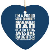 Proud Social Community Manager Dad Of Awesome Daughter - Heart Ornament