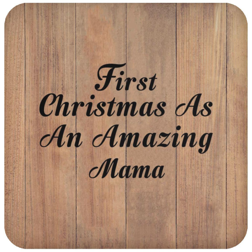 First Christmas As An Amazing Mama - Drink Coaster C