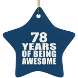 78th Birthday 78 Years Of Being Awesome - Star Ornament