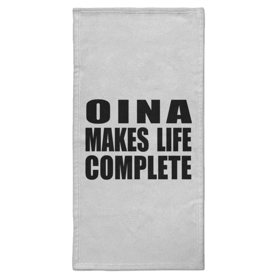 Oina Makes Life Complete - Hand Towel