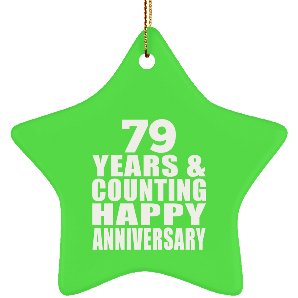 Happy 79th Anniversary 79 Years & Counting - Star Ornament