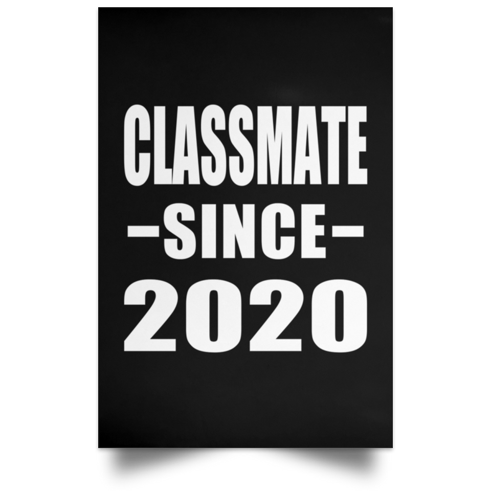 Classmate Since 2020 - Poster Portrait