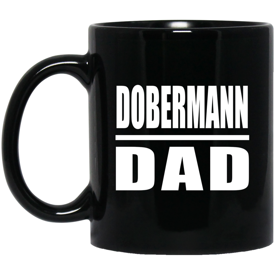 Dobermann Dad - 11oz Coffee Mug Black