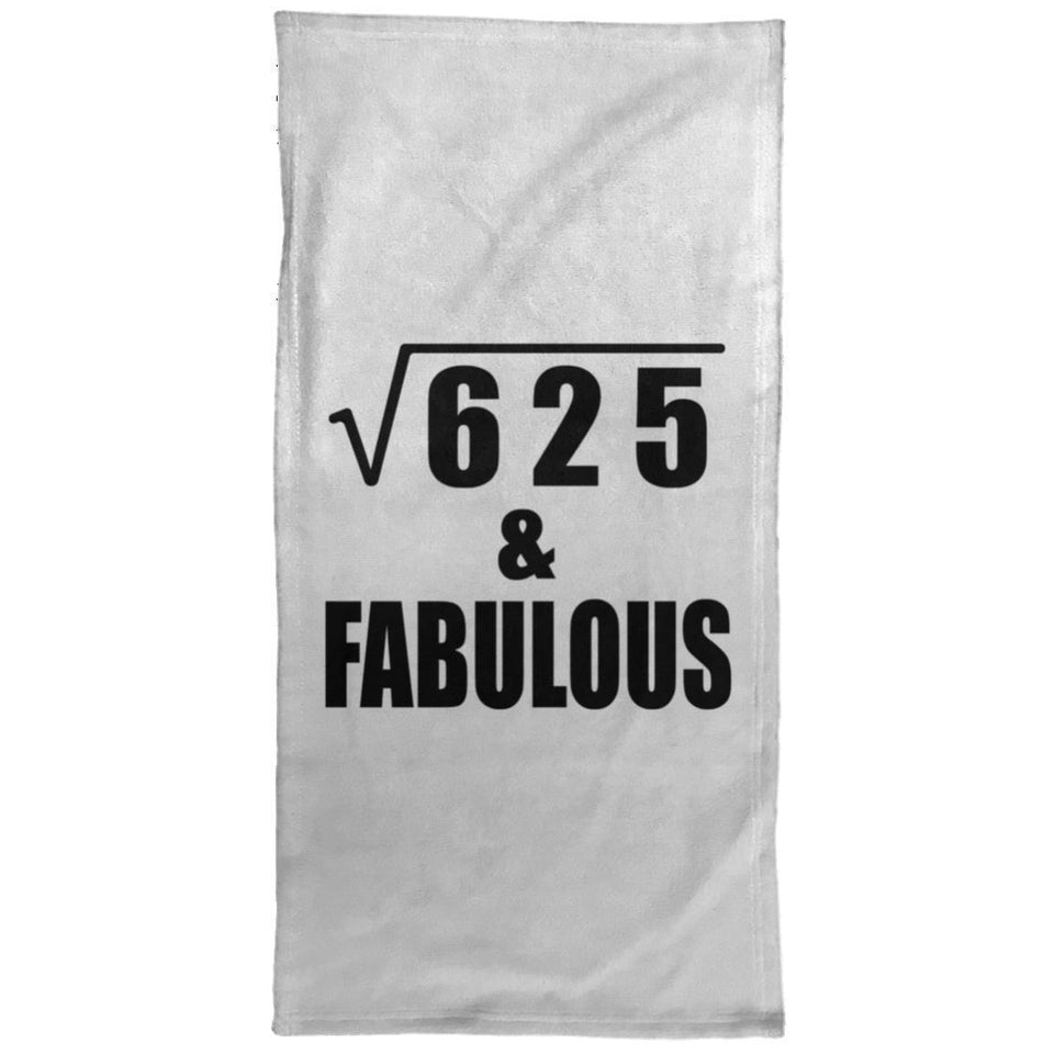 25th Birthday Square Root of 625 & Fabulous - Hand Towel