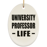 University Professor Life - Oval Ornament