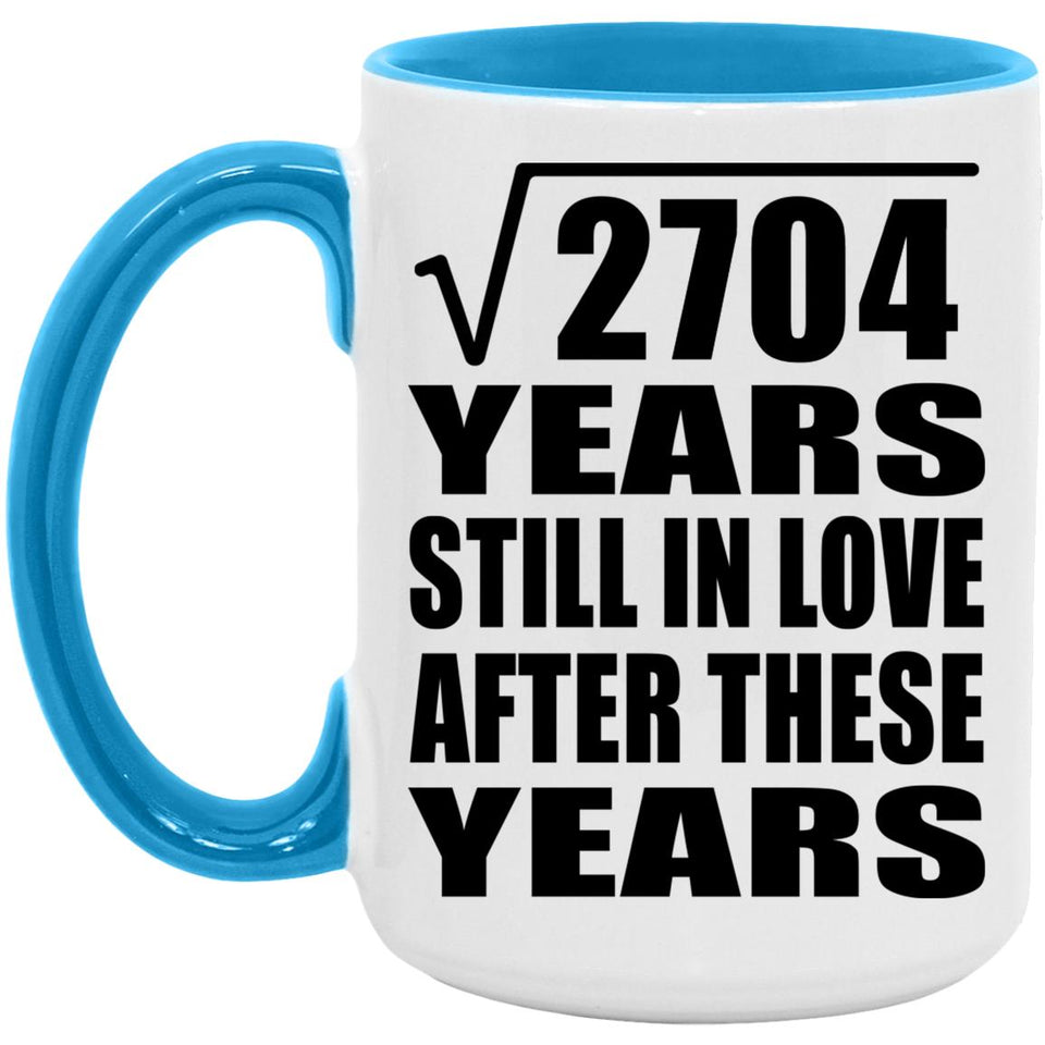 52nd Anniversary Square Root of 2704 Years Still In Love - 15oz Accent Mug Blue