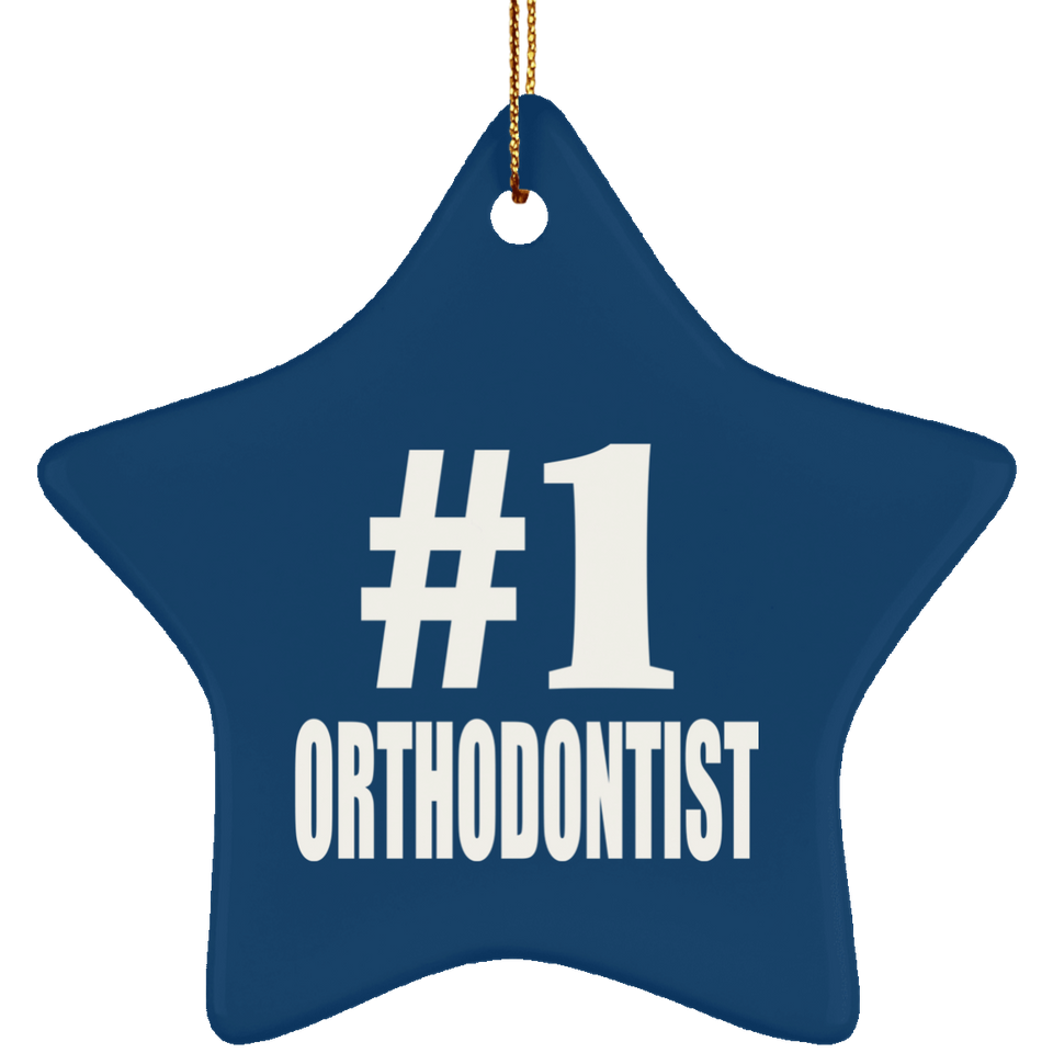Number One #1 Orthodontist - Star Ornament