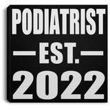 Podiatrist Established EST. 2022 - Canvas Square