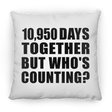30th Anniversary 10,950 Days Together But Who's Counting - Throw Pillow