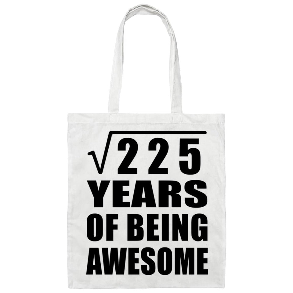 15th Birthday Square Root of 225 Years of Being Awesome - Tote Bag White