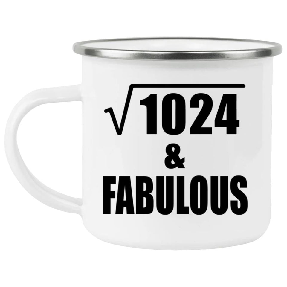 32nd Birthday Square Root of 1024 & Fabulous - 12oz Camping Mug