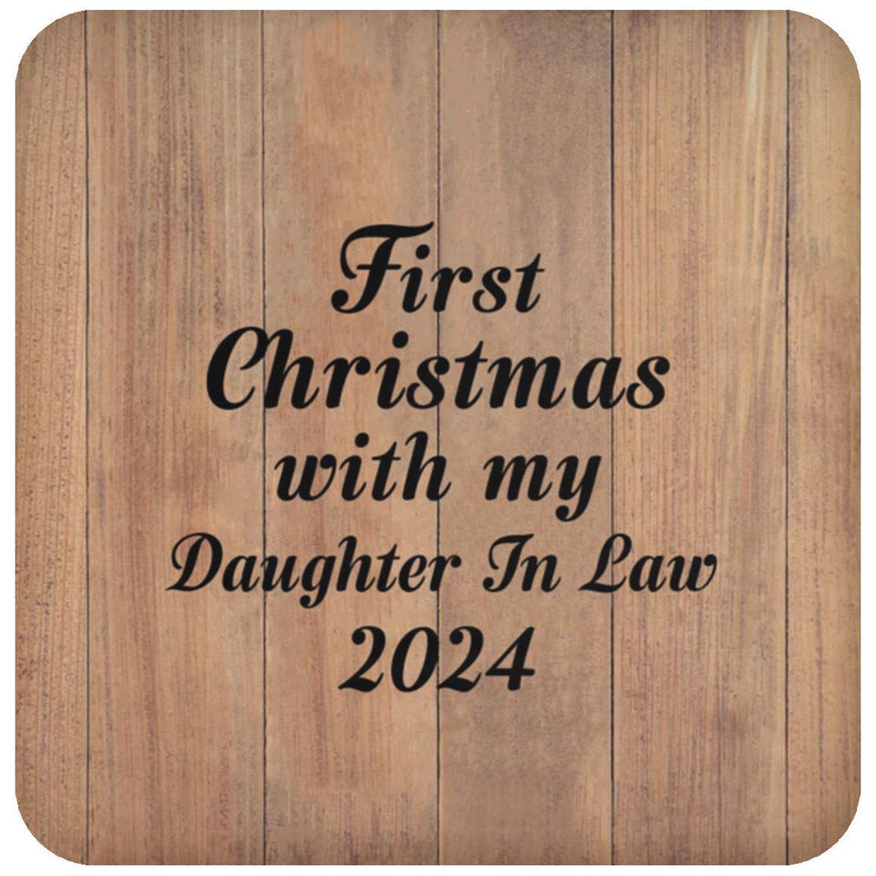 First Christmas With My Daughter In Law 2024 - Drink Coaster C
