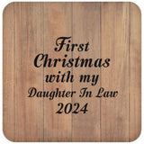 First Christmas With My Daughter In Law 2024 - Drink Coaster C