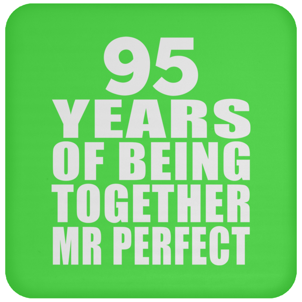 95th Anniversary 95 Years Of Being Mr Perfect - Drink Coaster