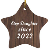 Step Daughter Since 2022 - Star Ornament D