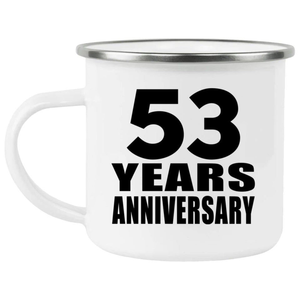 53rd Anniversary 53 Years - 12oz Camping Mug