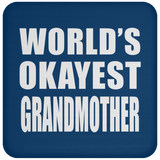 World's Okayest Grandmother - Drink Coaster